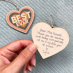 Best Ever wooden decoration keepsake. Perfect for teacher end of year gifts. Make it extra special by adding your own message on the back