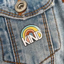 Load image into Gallery viewer, Kind rainbow enamel pin badge