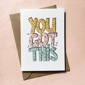 YOU GOT THIS greetings card