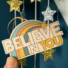 Load image into Gallery viewer, Believe in You - wooden decoration