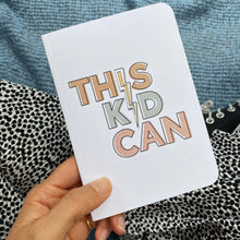 Load image into Gallery viewer, Believe In You &amp; This Kid Can - A5 and A6 Notebook duo