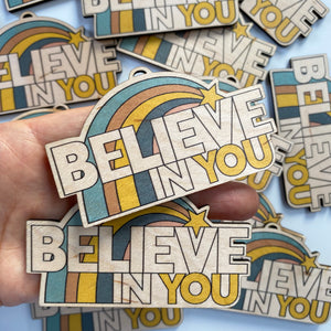 Perfectly Imperfect BELIEVE IN YOU decoration