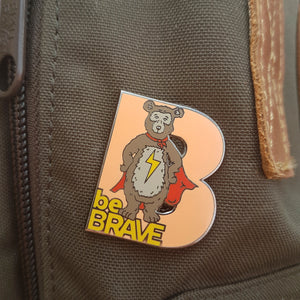 'Be Brave' Bear enamel pin