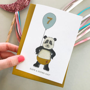 Have A Super Day! Panda birthday card (pick your number)