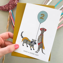 Load image into Gallery viewer, Have A Super Day! Raccoon &amp; Meerkat birthday card (pick your number)