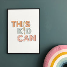 Load image into Gallery viewer, This Kid Can motivational playroom print