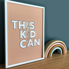 Load image into Gallery viewer, This Kid Can! Print