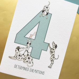 4th Birthday card - Four Determined Dalmations!