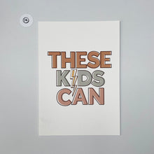 Load image into Gallery viewer, Outlet 14: These Kids Can - A5