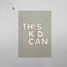 Load image into Gallery viewer, Outlet 16: This Kid Can - A5
