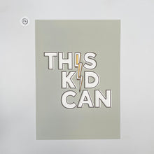 Load image into Gallery viewer, Outlet 24: This Kid Can - A4