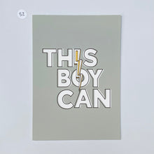 Load image into Gallery viewer, Outlet 52: This Boy Can - A5