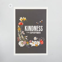 Load image into Gallery viewer, Outlet 6: Kindness is my Superpower - A4
